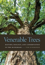 Cover art for Venerable Trees: History, Biology, and Conservation in the Bluegrass