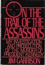Cover art for On the Trail of the Assassins: My Investigation and Prosecution of the Murder of President Kennedy