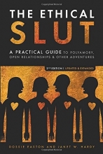 Cover art for The Ethical Slut: A Practical Guide to Polyamory, Open Relationships & Other Adventures