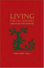 Cover art for Living the Lectionary: Links to Life and Literature, Year A