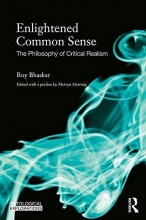 Cover art for Enlightened Common Sense: The Philosophy of Critical Realism (Ontological Explorations)