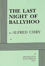 Cover art for The Last Night of Ballyhoo - Acting Edition