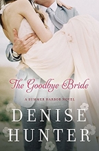Cover art for The Goodbye Bride (A Summer Harbor Novel)