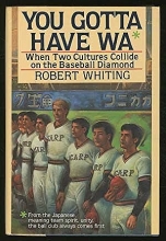 Cover art for You Gotta Have Wa: When Two Cultures Collide on the Baseball Diamond
