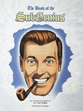 Cover art for The Book of the SubGenius : The Sacred Teachings of J.R. 'Bob' Dobbs