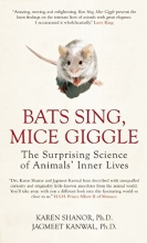 Cover art for Bats Sing, Mice Giggle: The Surprising Science of Animals' Inner Lives