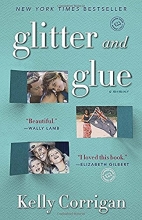 Cover art for Glitter and Glue: A Memoir