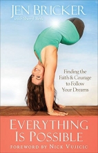 Cover art for Everything Is Possible: Finding the Faith and Courage to Follow Your Dreams