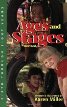 Cover art for Ages and Stages: Developmental Descriptions and Activities, Birth Through Eight Years