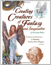 Cover art for Creating Creatures of Fantasy and Imagination