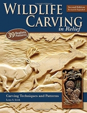 Cover art for Wildlife Carving in Relief, Second Edition Revised and Expanded: Carving Techniques and Patterns