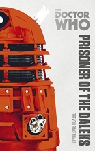Cover art for Doctor Who: Prisoner of the Daleks: The Monster Collection Edition