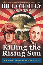 Cover art for Killing the Rising Sun: How America Vanquished World War II Japan