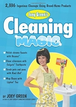 Cover art for Joey Green's Cleaning Magic: 2,336 Ingenious Cleanups Using Brand-Name Products