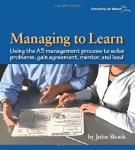 Cover art for Managing to Learn: Using the A3 Management Process