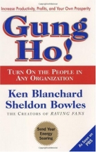 Cover art for Gung Ho! Turn On the People in Any Organization