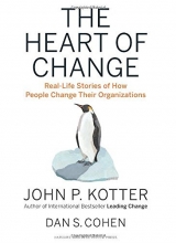 Cover art for The Heart of Change: Real-Life Stories of How People Change Their Organizations