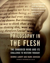 Cover art for PHILOSOPHY IN THE FLESH: The Embodied Mind and Its Challenge to Western Thought