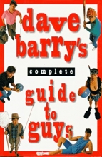 Cover art for Dave Barry's Complete Guide to Guys: A Fairly Short Book