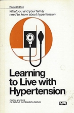 Cover art for Learning to Live with Hypertension: Revised Edition
