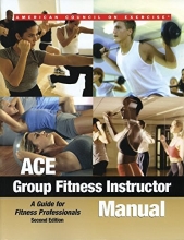 Cover art for Ace Group Fitness Instructor Manual: A Guide for Fitness Professionals: Book and DVD