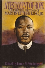 Cover art for A Testament of Hope: The Essential Writings of Martin Luther King Jr.