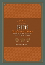 Cover art for Ultimate Book of Sports: The Essential Collection of Rules, Stats, and Trivia for Over 250 Sports