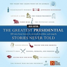 Cover art for The Greatest Presidential Stories Never Told: 100 Tales from History to Astonish, Bewilder, and Stupefy (The Greatest Stories Never Told)