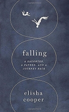 Cover art for Falling: A Daughter, a Father, and a Journey Back