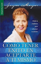 Cover art for Como Tener Exito en Aceptarte A Ti Mismo = How to Succeed at Being Yourself (Favoritos) (Spanish Edition)