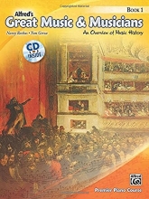Cover art for Alfred's Great Music & Musicians, Bk 1: An Overview of Music History, Book & CD (Premier Piano Course)