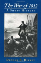 Cover art for The War of 1812: A SHORT HISTORY