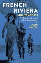 Cover art for French Riviera and Its Artists: Art, Literature, Love, and Life on the Cte d'Azur