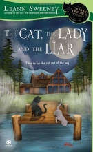 Cover art for The Cat, the Lady and the Liar: A Cats in Trouble Mystery