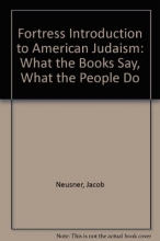Cover art for Fortress Introduction to American Judaism: What the Books Say, What the Pople Do