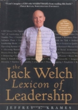 Cover art for The Jack Welch Lexicon of Leadership: Over 250 Terms, Concepts, Strategies & Initiatives of the Legendary Leader