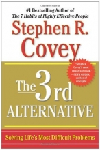 Cover art for The 3rd Alternative: Solving Life's Most Difficult Problems