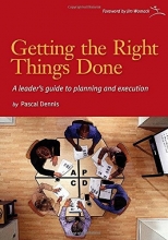 Cover art for Getting the Right Things Done: A Leader's Guide to Planning and Execution