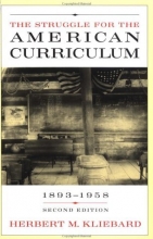 Cover art for The Struggle for the American Curriculum: 1893-1958