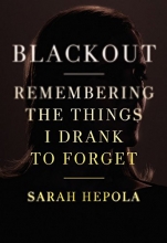 Cover art for Blackout: Remembering the Things I Drank to Forget