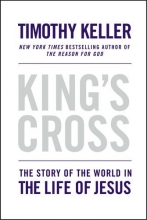 Cover art for King's Cross: The Story of the World in the Life of Jesus