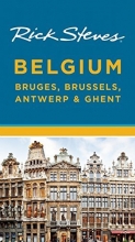 Cover art for Rick Steves Belgium: Bruges, Brussels, Antwerp & Ghent