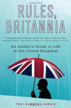 Cover art for Rules, Britannia: An Insider's Guide to Life in the United Kingdom