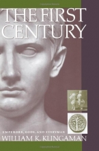 Cover art for The First Century: Emperors, Gods and Everyman