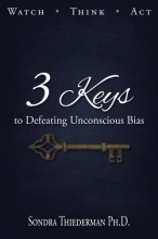 Cover art for 3 Keys to Defeating Unconscious Bias: Watch, Think, Act