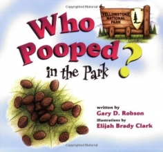Cover art for Who Pooped in the Park? Yellowstone National Park: Scat and Tracks for Kids