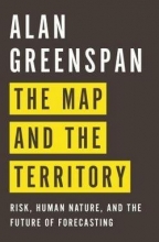 Cover art for The Map and the Territory : Risk, Human Nature, and the Future of Forecasting (Hardcover)--by Alan Greenspan [2013 Edition] ISBN: 9781594204814