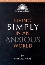 Cover art for Living Simply in an Anxious World (Illuminationbooks)