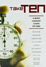 Cover art for Take Ten: 10 Minute Leadership Lessons for Teams