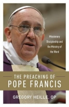 Cover art for The Preaching of Pope Francis: Missionary Discipleship and the Ministry of the Word